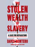 The Stolen Wealth of Slavery